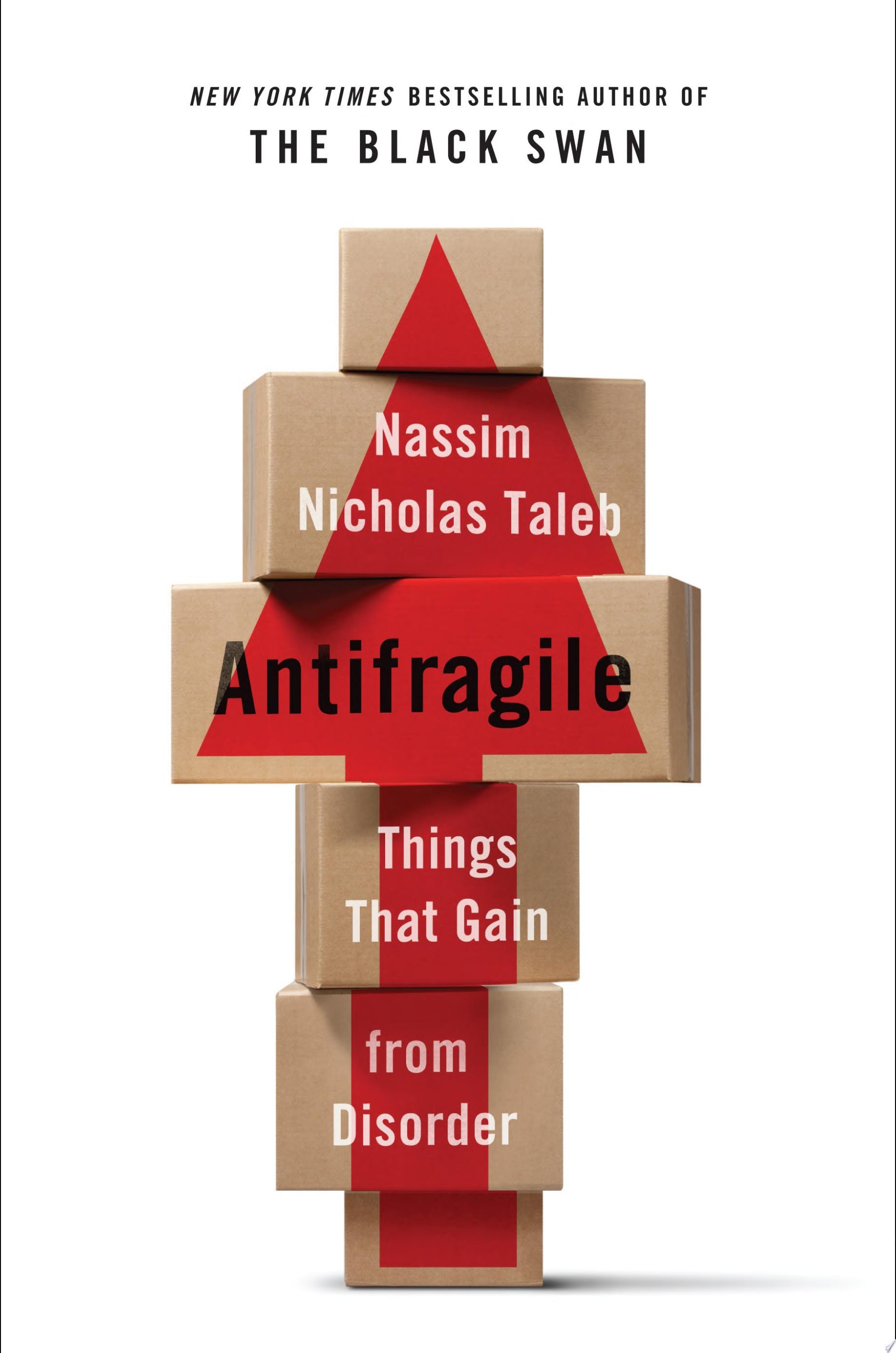 Antifragile Things that Gain from Disorder
