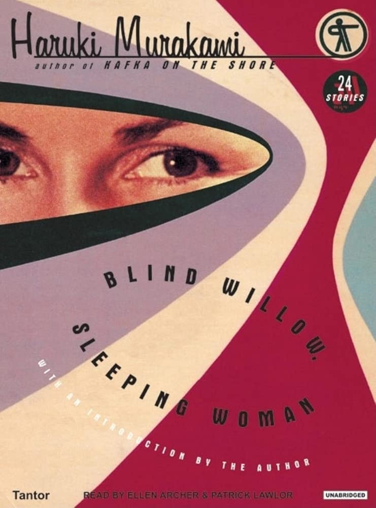 Blind Willow, Sleeping Woman: 24 Stories