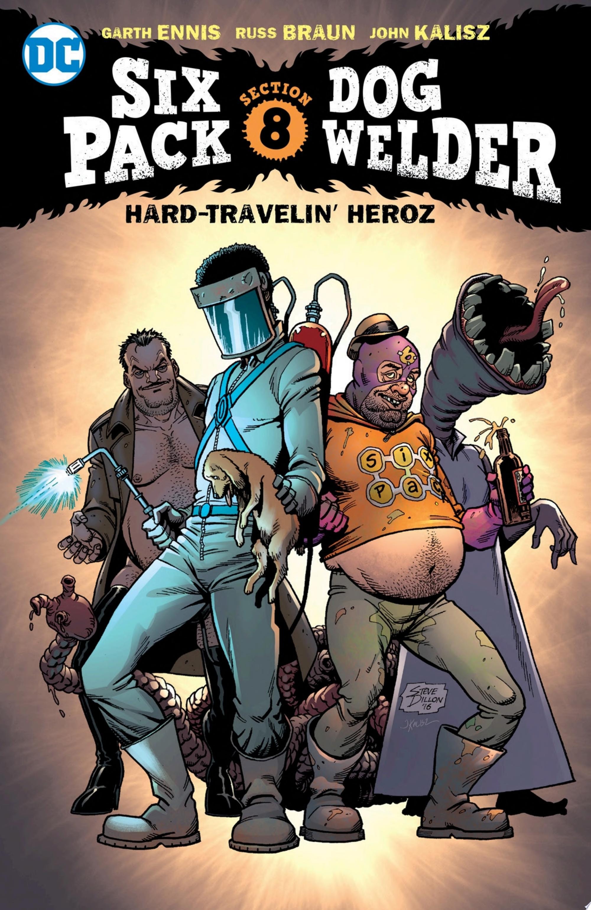 SixPack and Dogwelder: Hard Travelin' Heroz