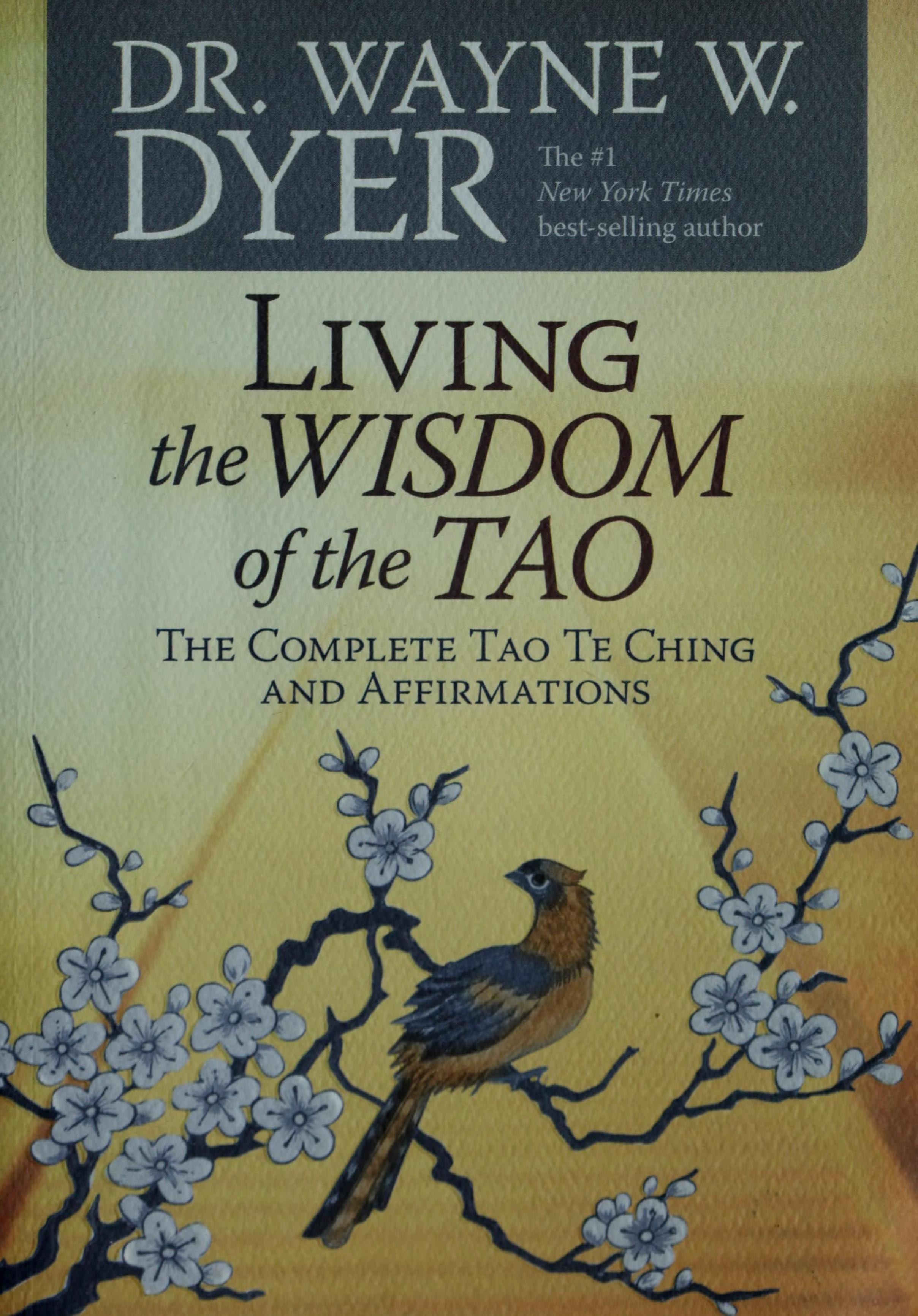 Living the Wisdom of the Tao The Complete Tao Te Ching & Affirmations