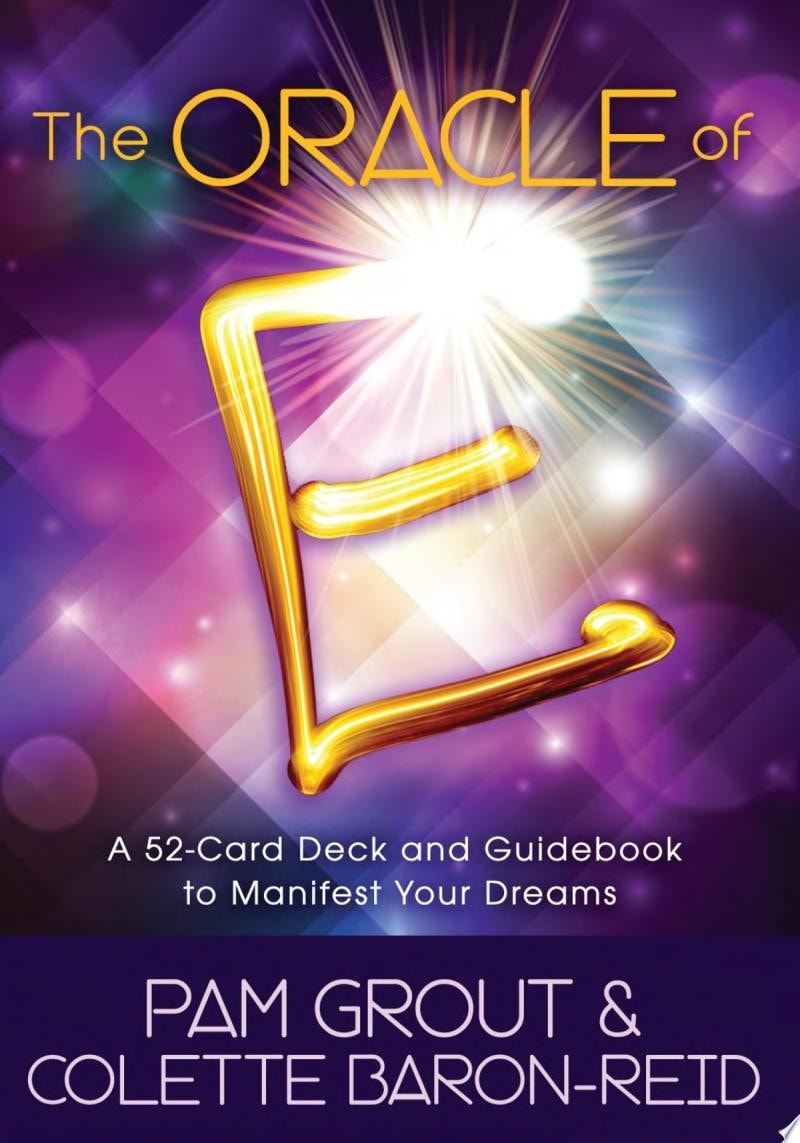 The Oracle of E An Oracle Card Deck to Manifest Your Dreams