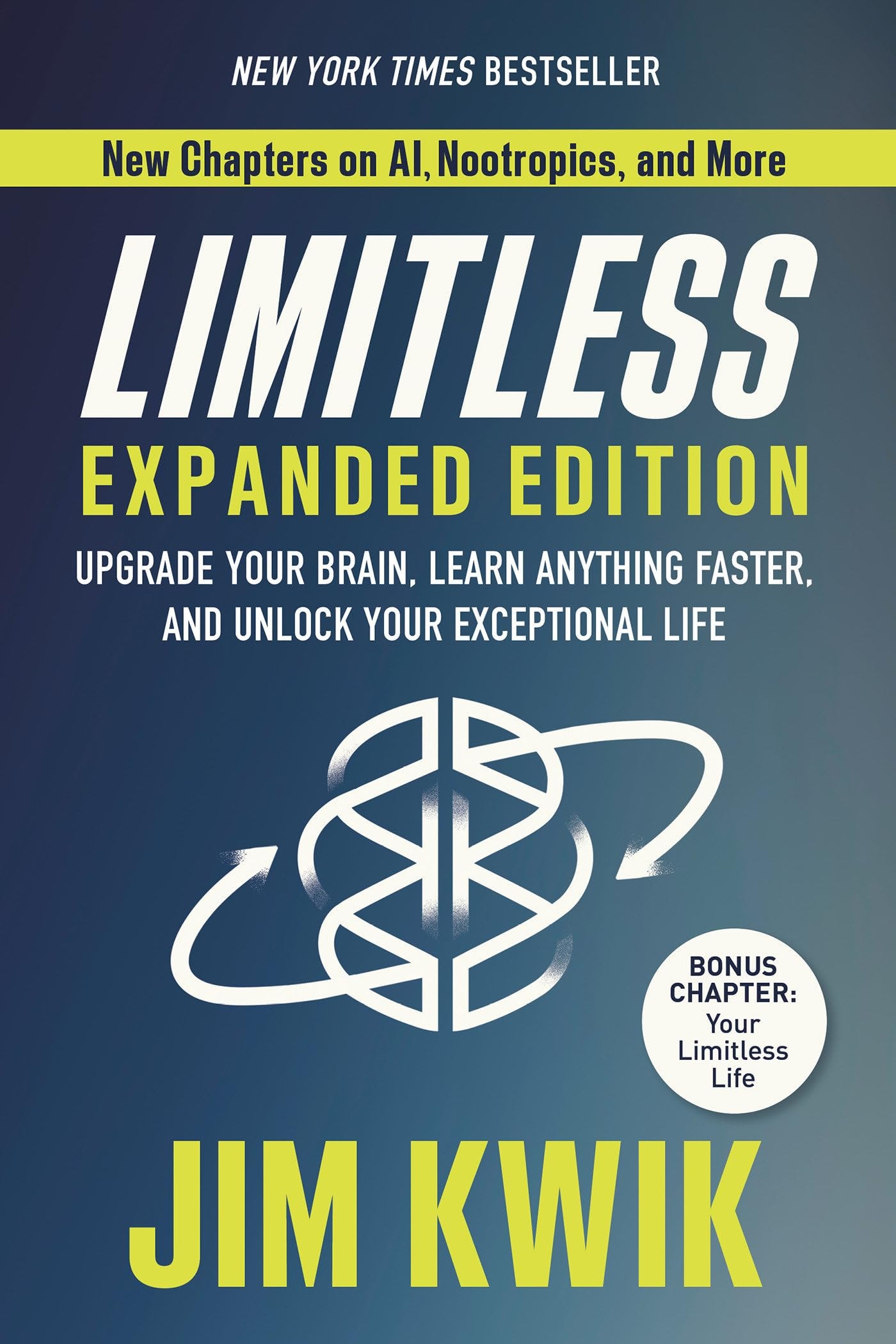 Limitless Expanded Edition Upgrade Your Brain, Learn Anything Faster, and Unlock Your Exceptional Life