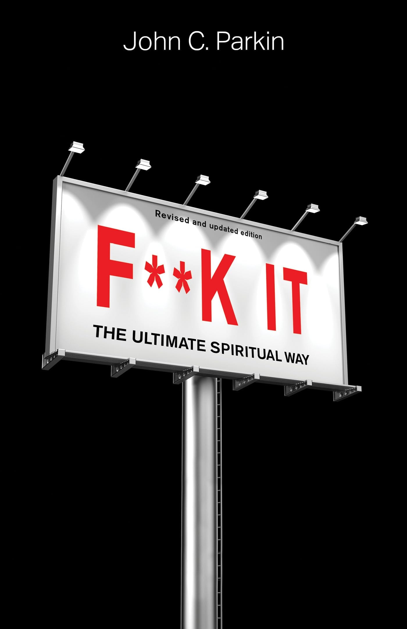 F**k It The Ultimate Spiritual Way