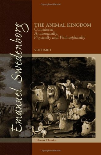 The Animal Kingdom, Considered Anatomically, Physically, and Philosophically