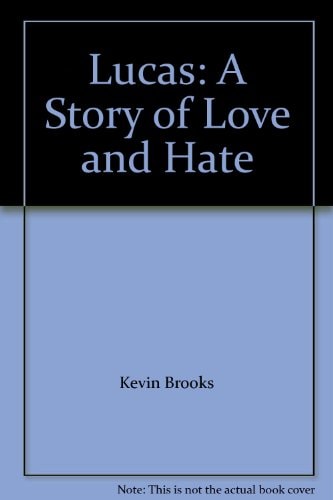 Lucas: A Story of Love and Hate