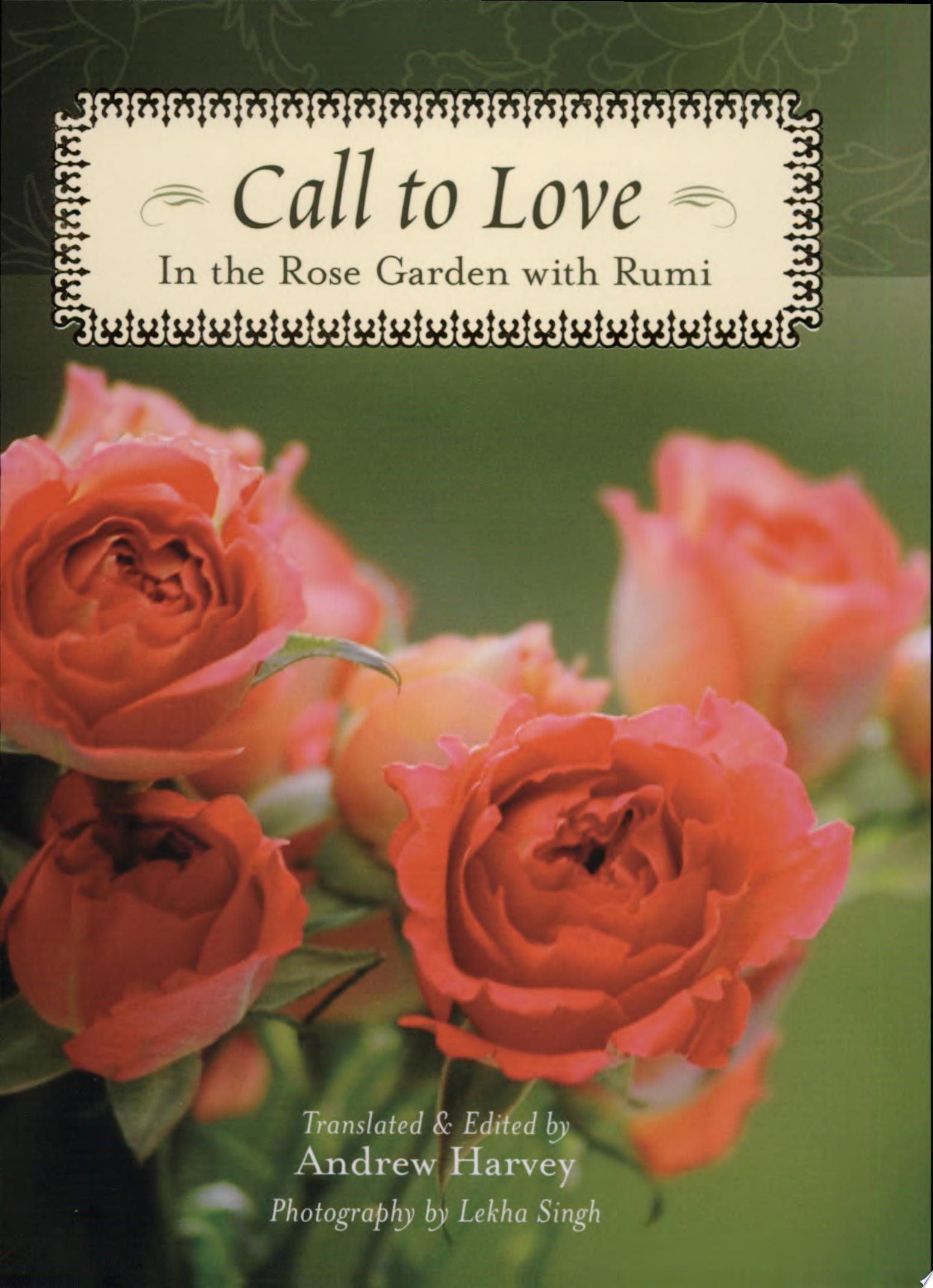 Call to Love In the Rose Garden with Rumi