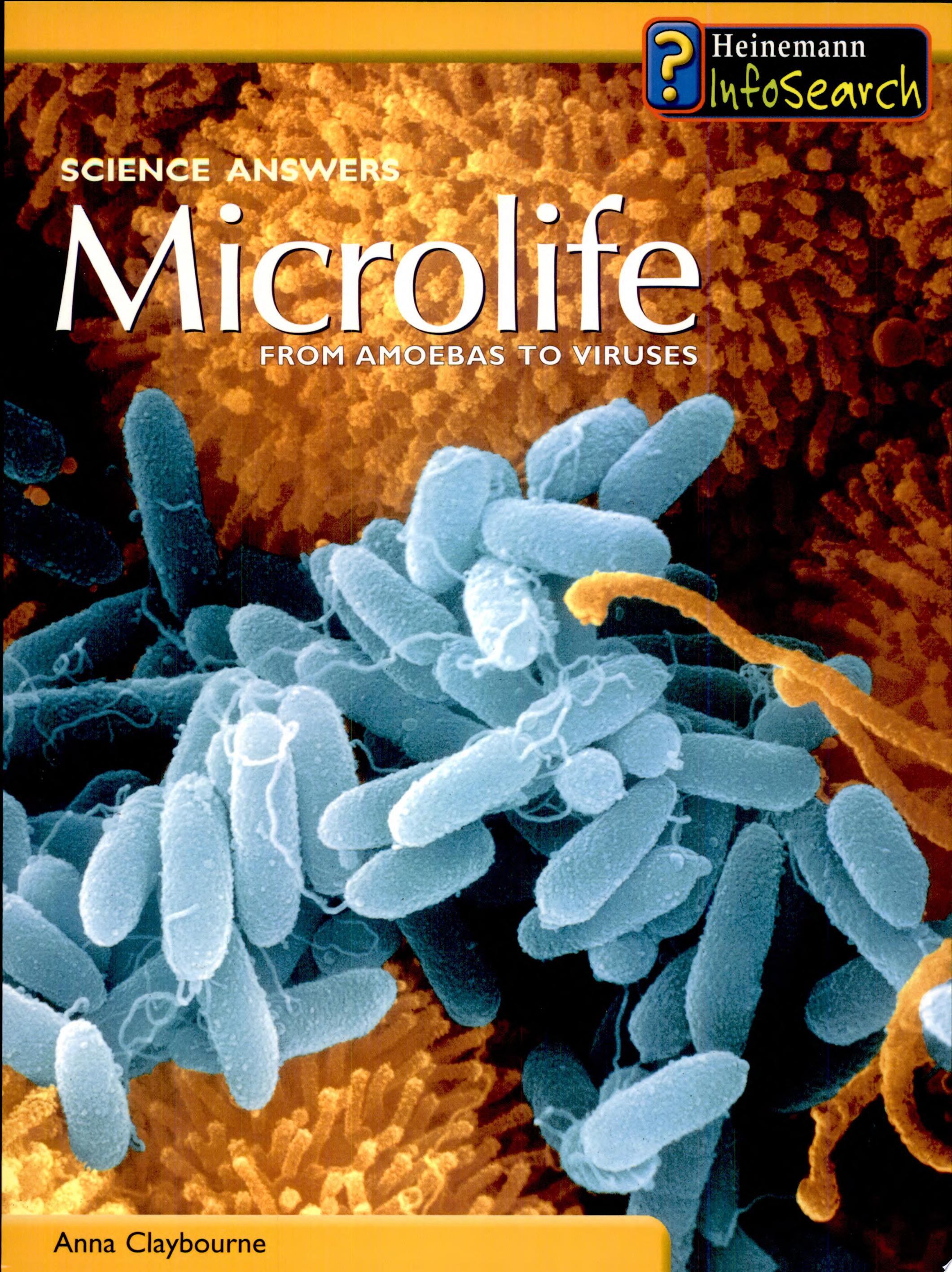 Microlife From Amoebas to Viruses