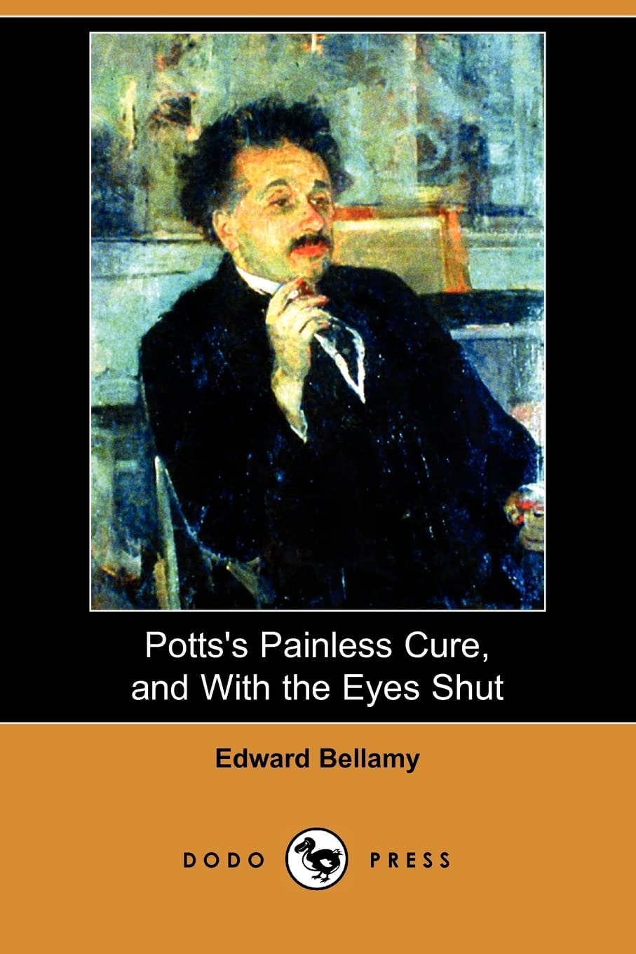 Potts's Painless Cure, and with the Eyes Shut