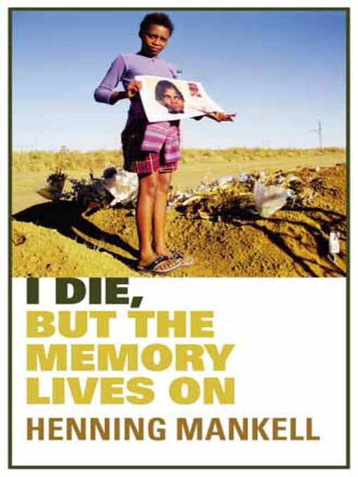 I Die, But the Memory Lives On The World AIDS Crisis and the Memory Book Project