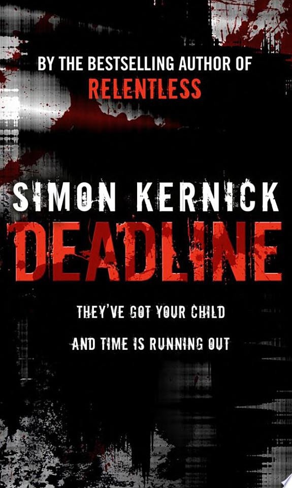 Deadline (Tina Boyd: 3): as gripping as it is gritty, a thriller you won’t forget from bestselling author Simon Kernick
