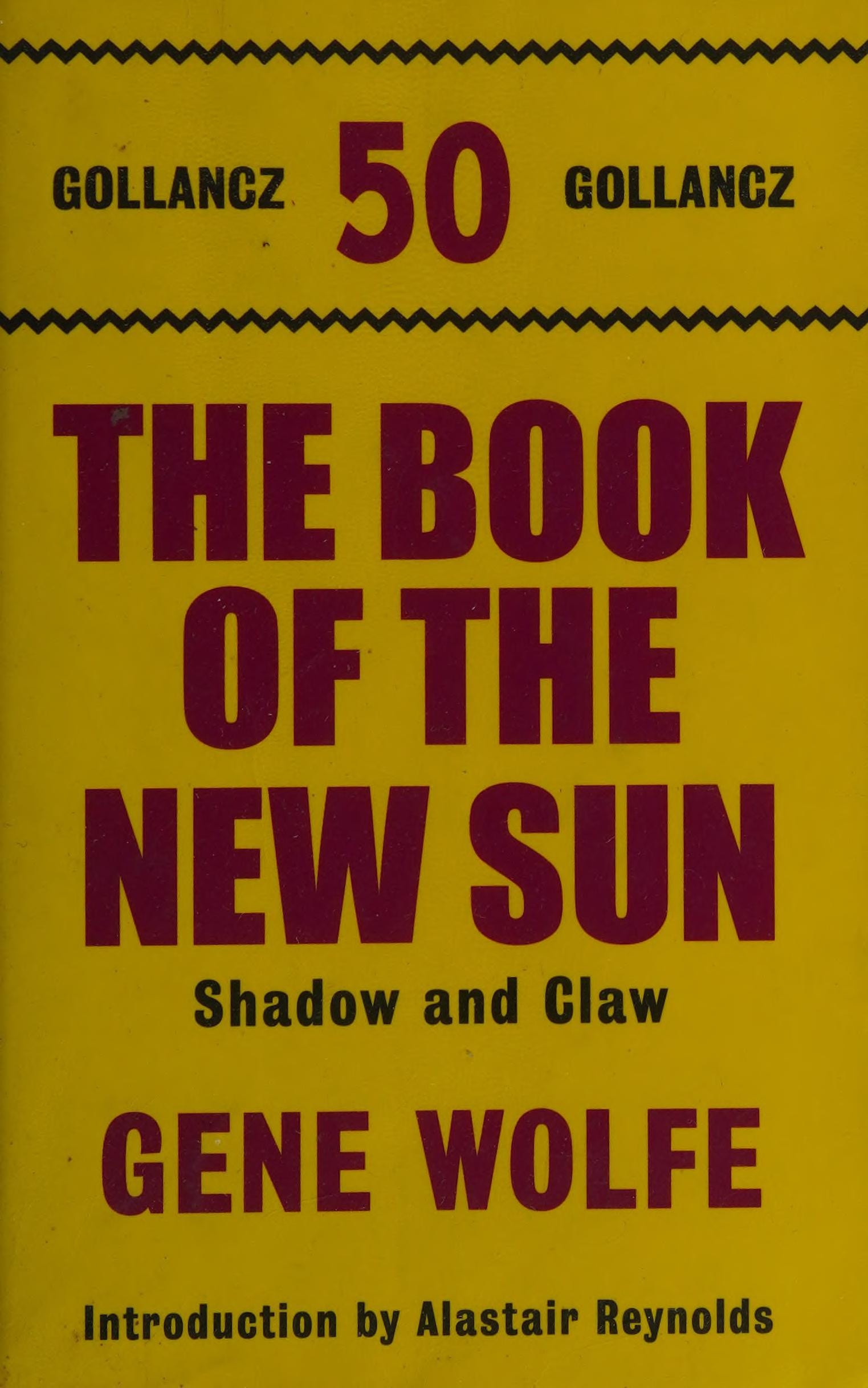 The Book of the New Sun Shadow and Claw : The Shadow of the Torturer [and] The Claw of the Conciliator