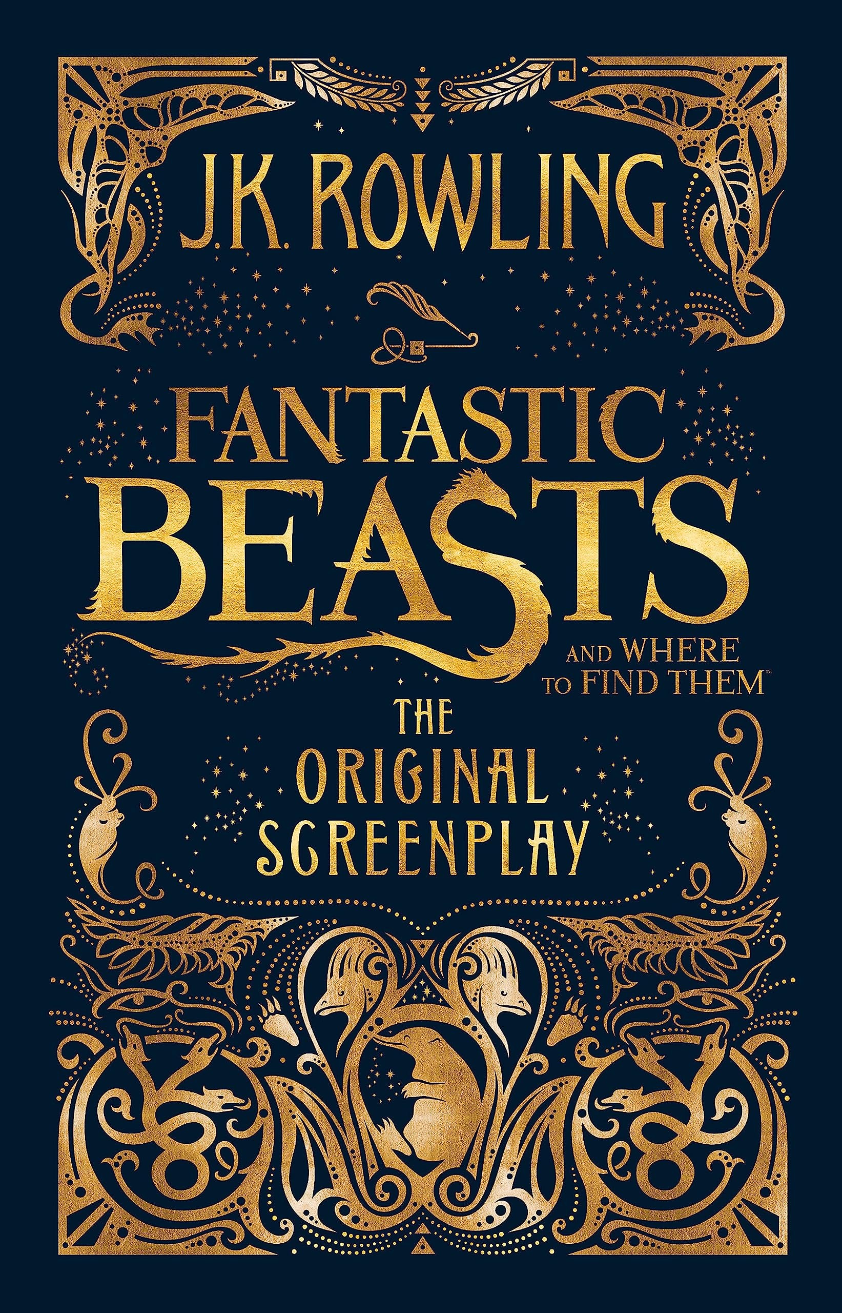 Fantastic Beasts and where to Find Them The Original Screenplay