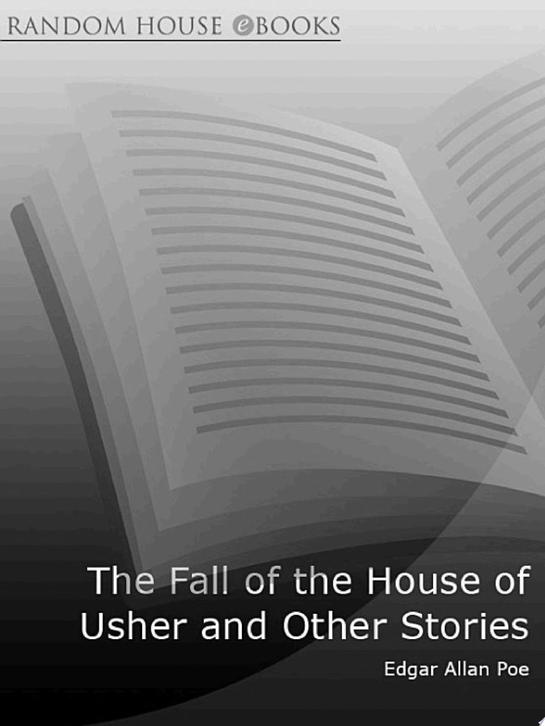 The Fall of the House of Usher and Other Stories