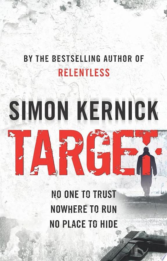 Target (Tina Boyd: 4): an epic race-against-time thriller from bestselling author Simon Kernick