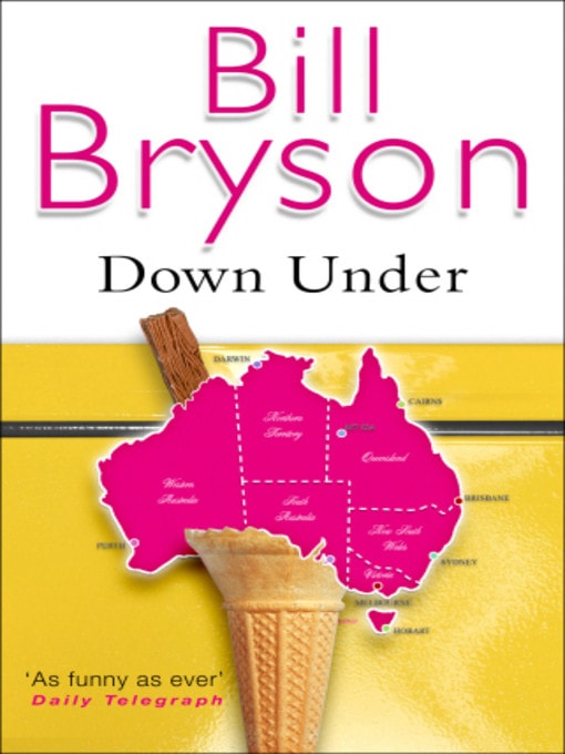 Down Under Travels in a Sunburned Country