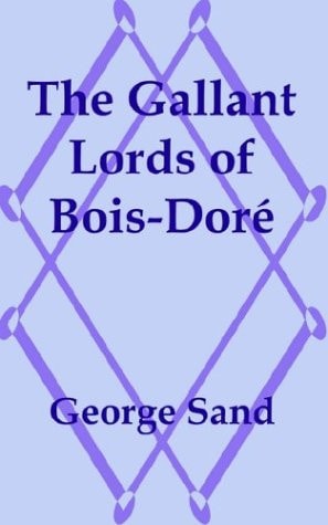 The Gallant Lords of Bois-Dore