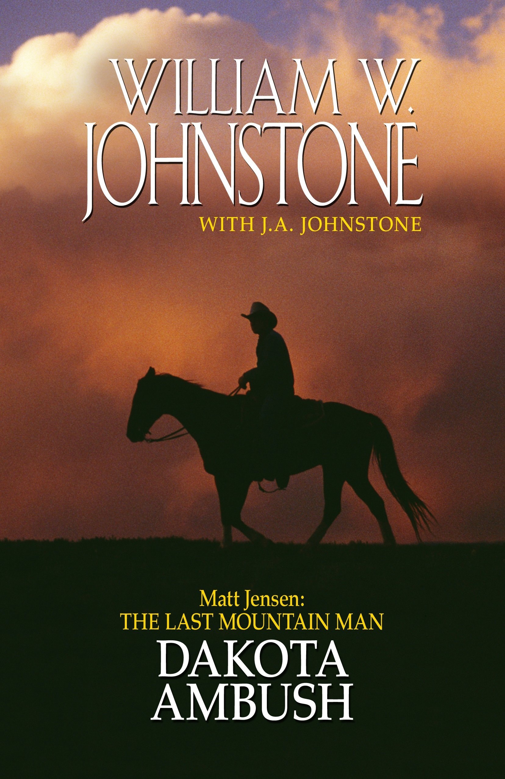 Matt Jensen, the Last Mountain Man Dakota ambush
