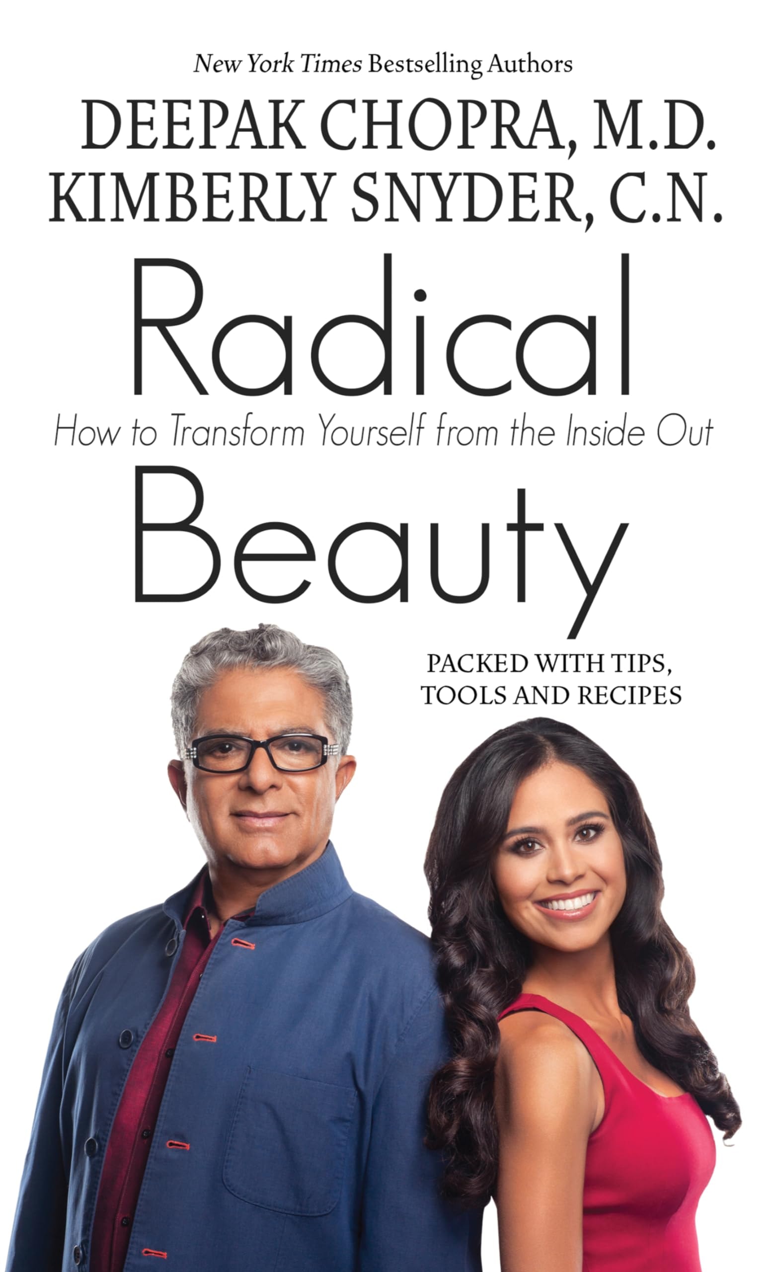 Radical Beauty How to Transform Yourself from the Inside Out
