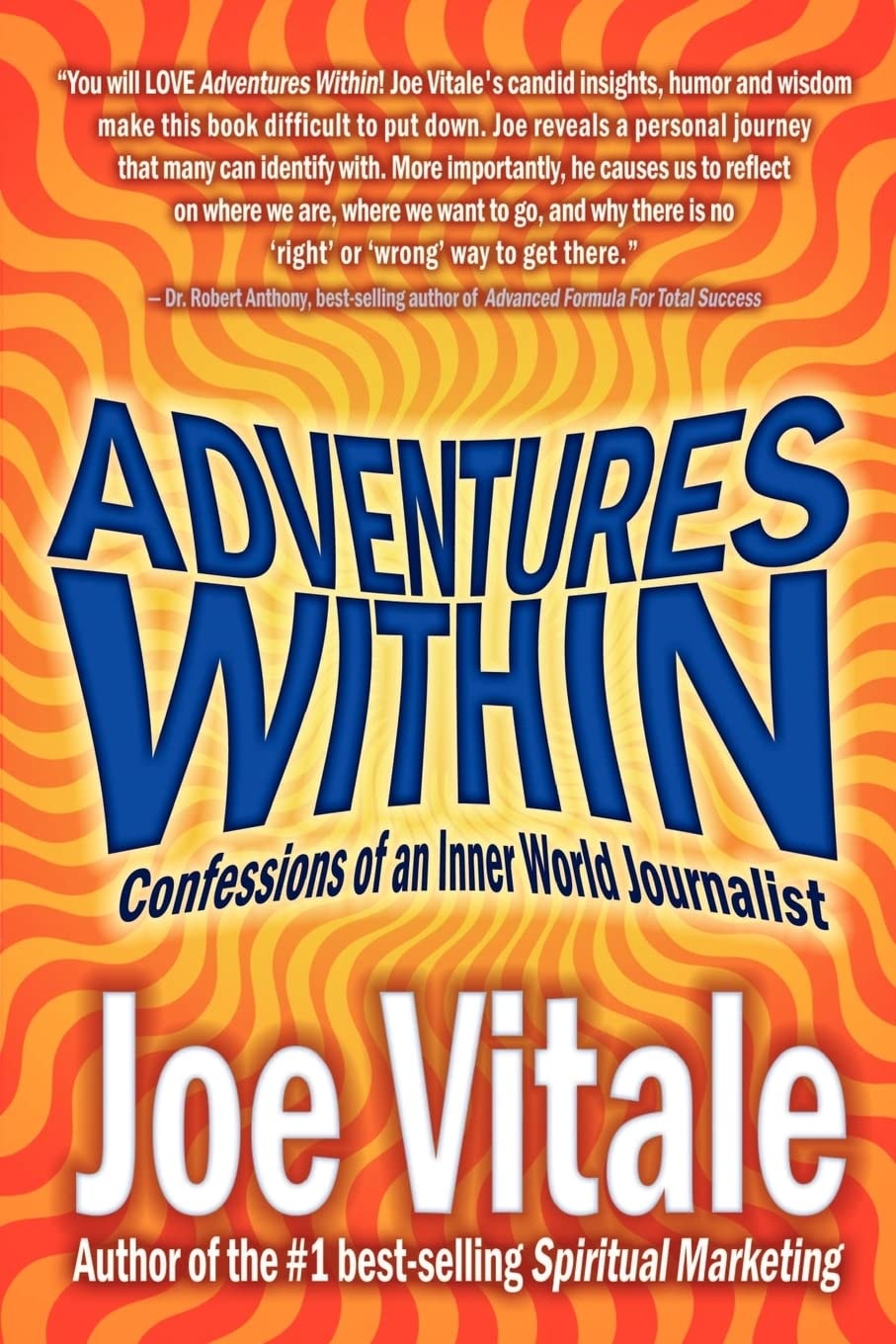 Adventures Within Confessions of an Inner World Journalist