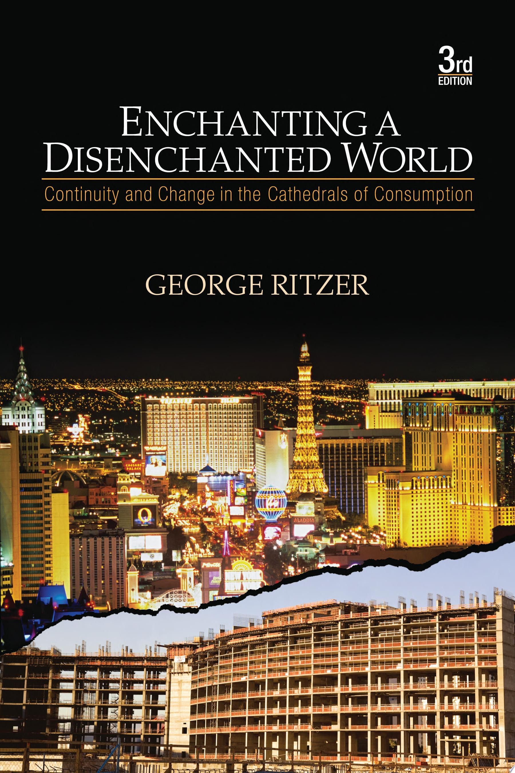 Enchanting a Disenchanted World Continuity and Change in the Cathedrals of Consumption