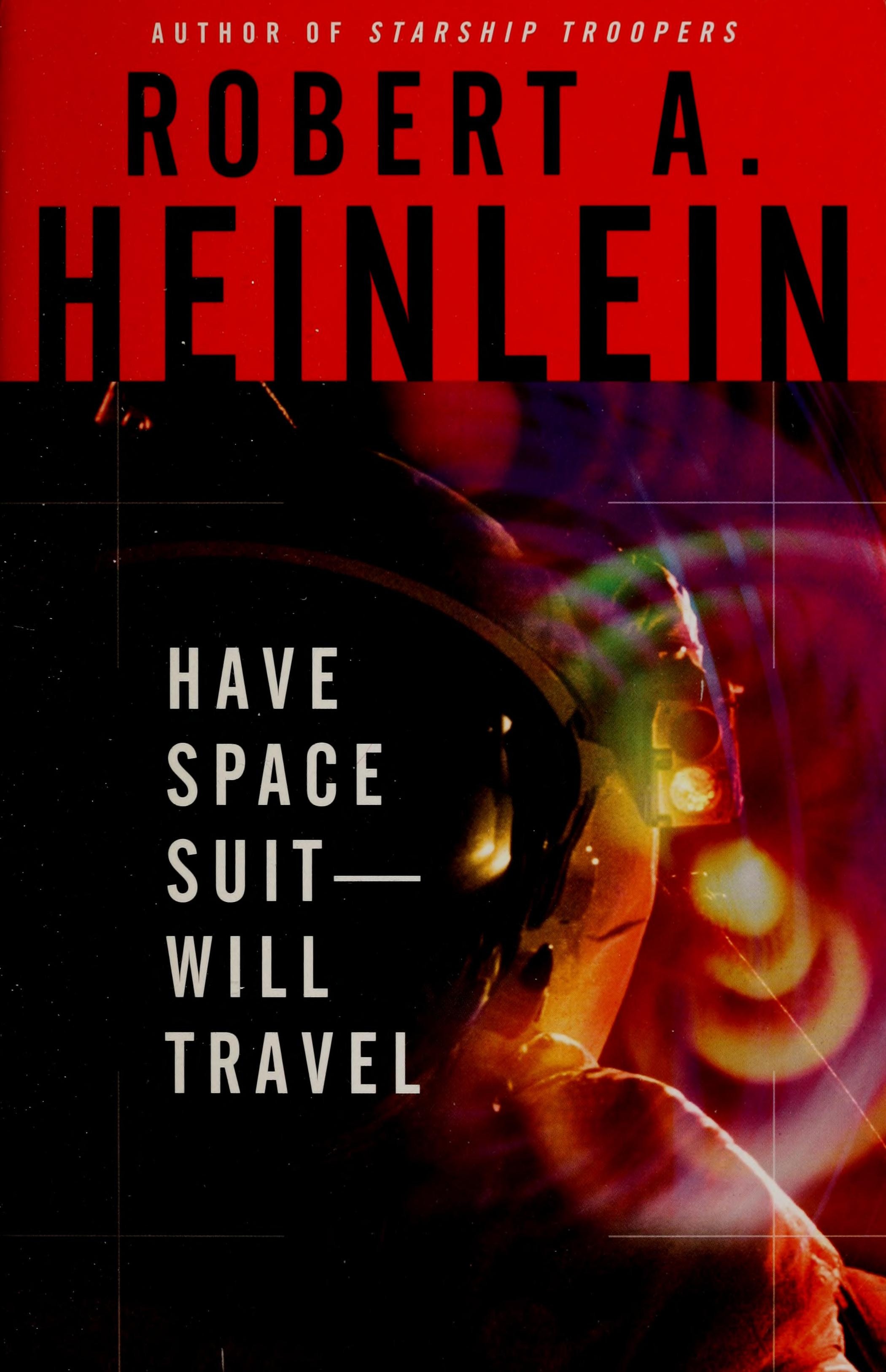 Have Space Suit - Will Travel
