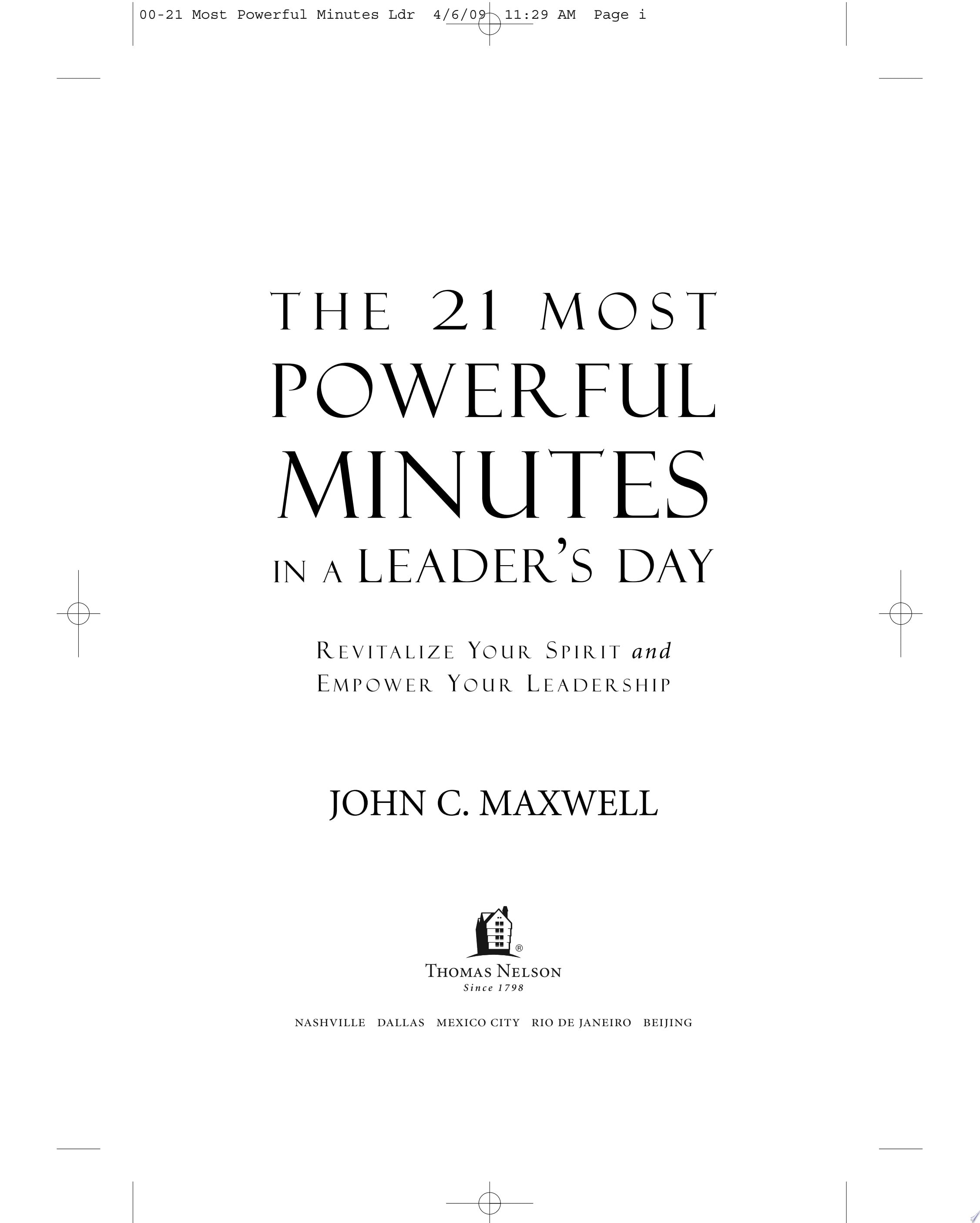 The 21 Most Powerful Minutes in a Leader's Day