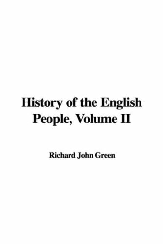 History of the English People, Volume Ii