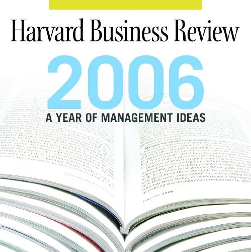 Harvard Business Review 2006 A Year of Management