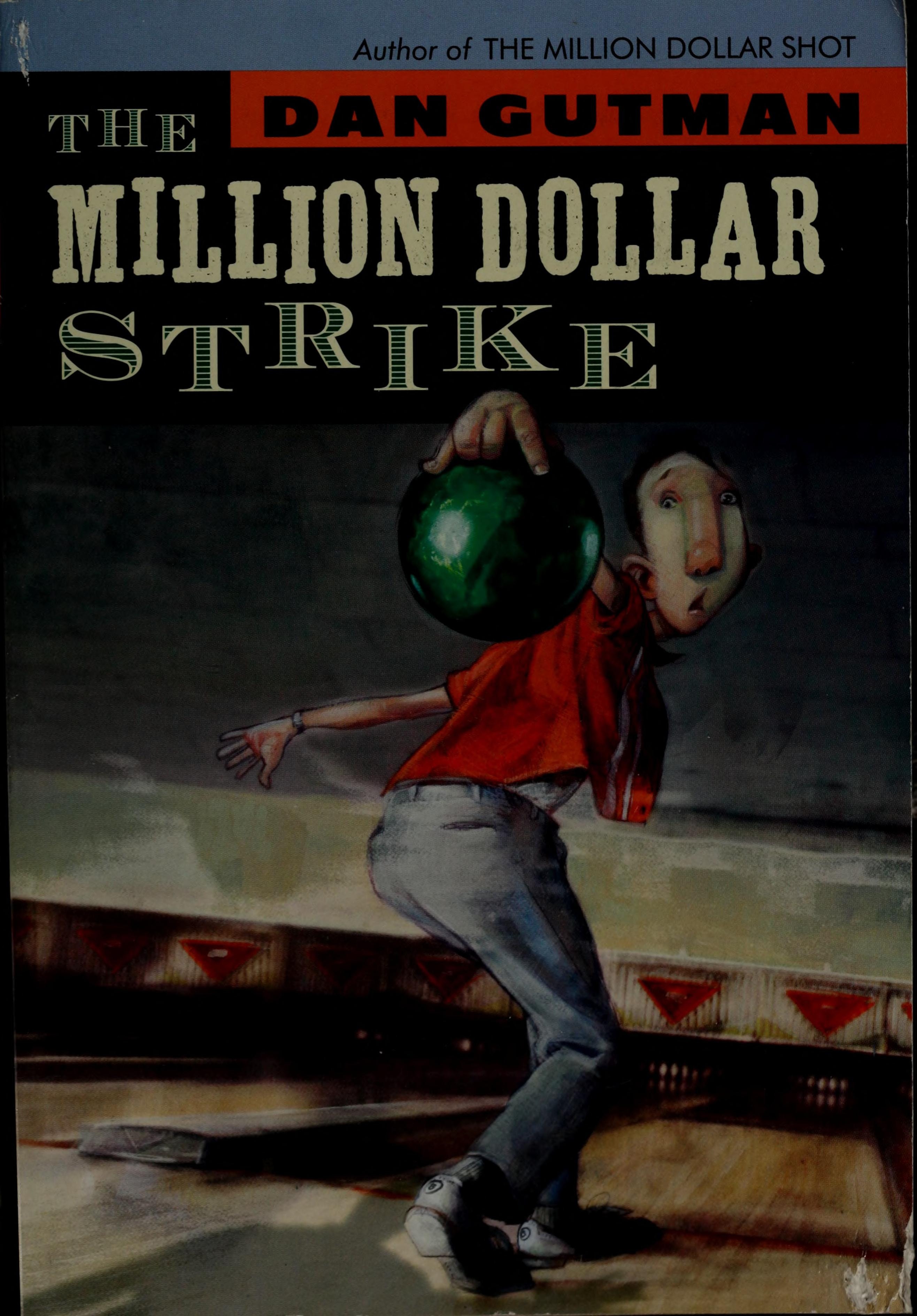 The Million Dollar Strike
