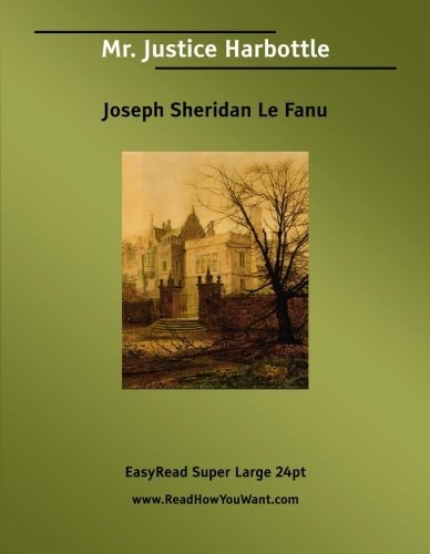 Mr. Justice Harbottle [EasyRead Super Large 24pt Edition]