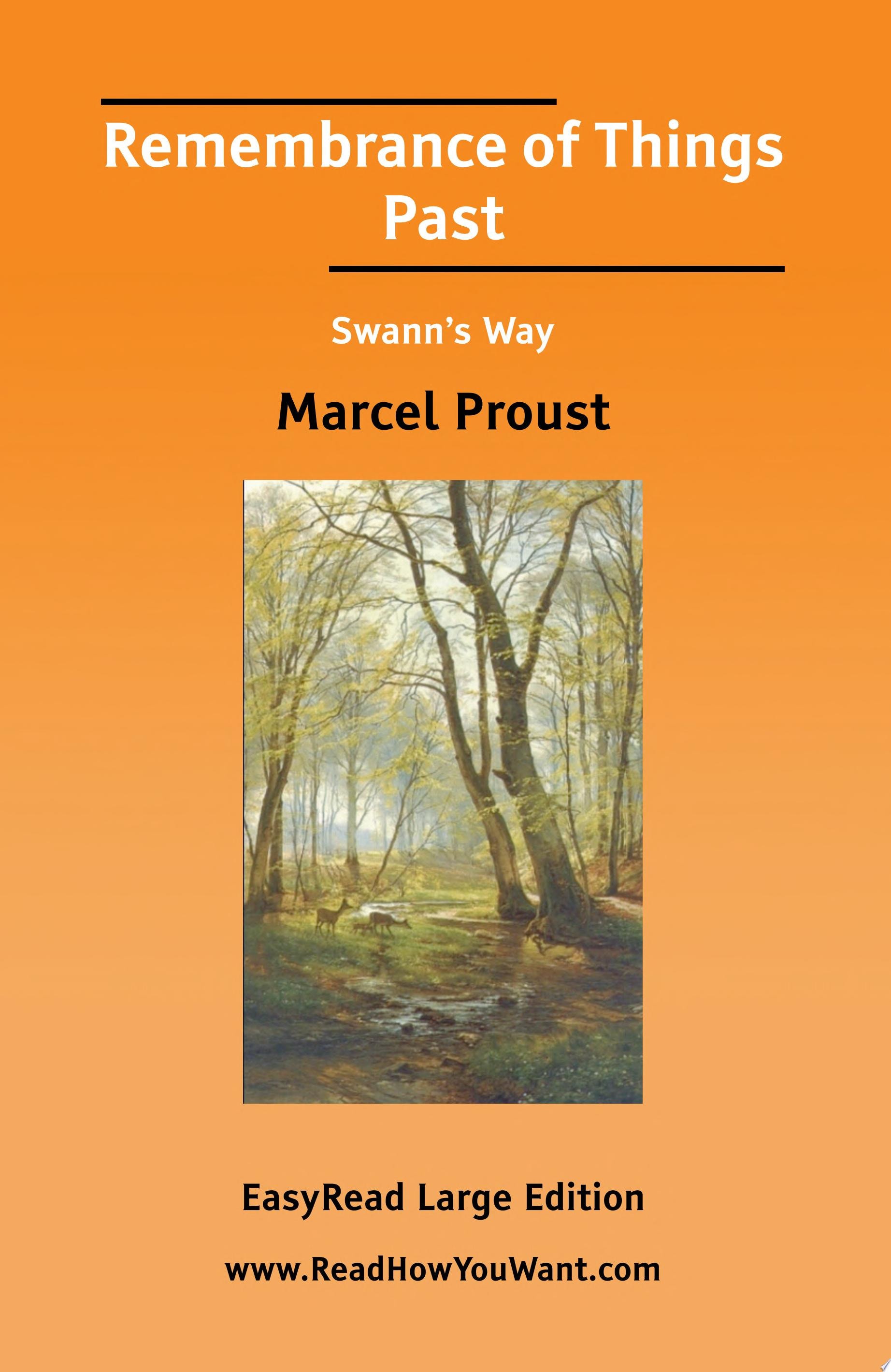 Remembrance of Things Past Swann's Way