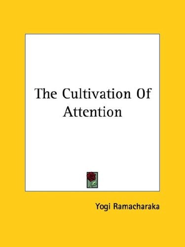 The Cultivation of Attention