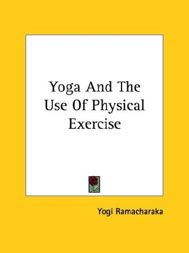 Yoga and the Use of Physical Exercise