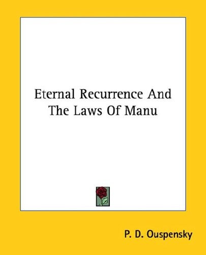 Eternal Recurrence and the Laws of Manu