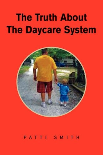 The Truth about the Daycare System