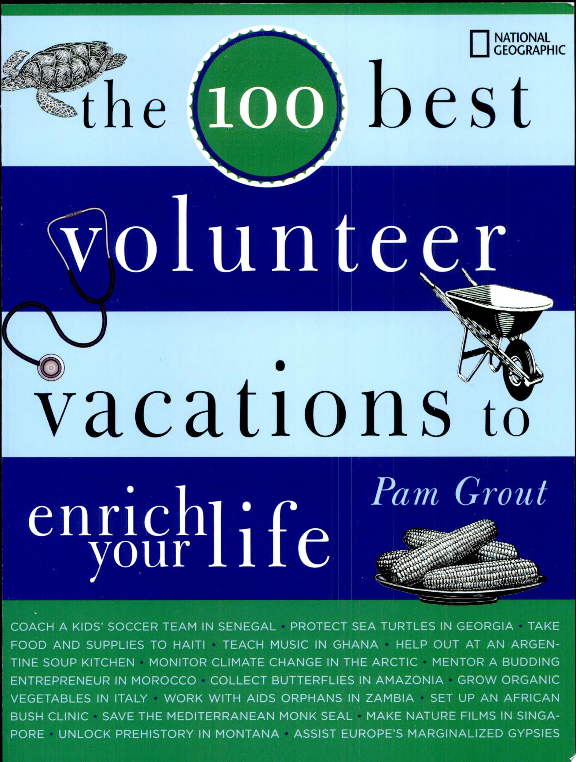 The 100 Best Volunteer Vacations to Enrich Your Life