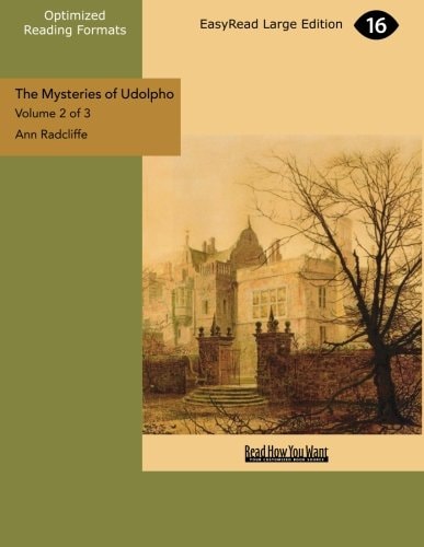 The Mysteries of Udolpho Volume 2 of 3 A Romance (EasyRead Large Edition)