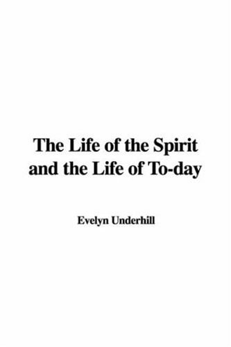 Life of the Spirit and the Life of Today