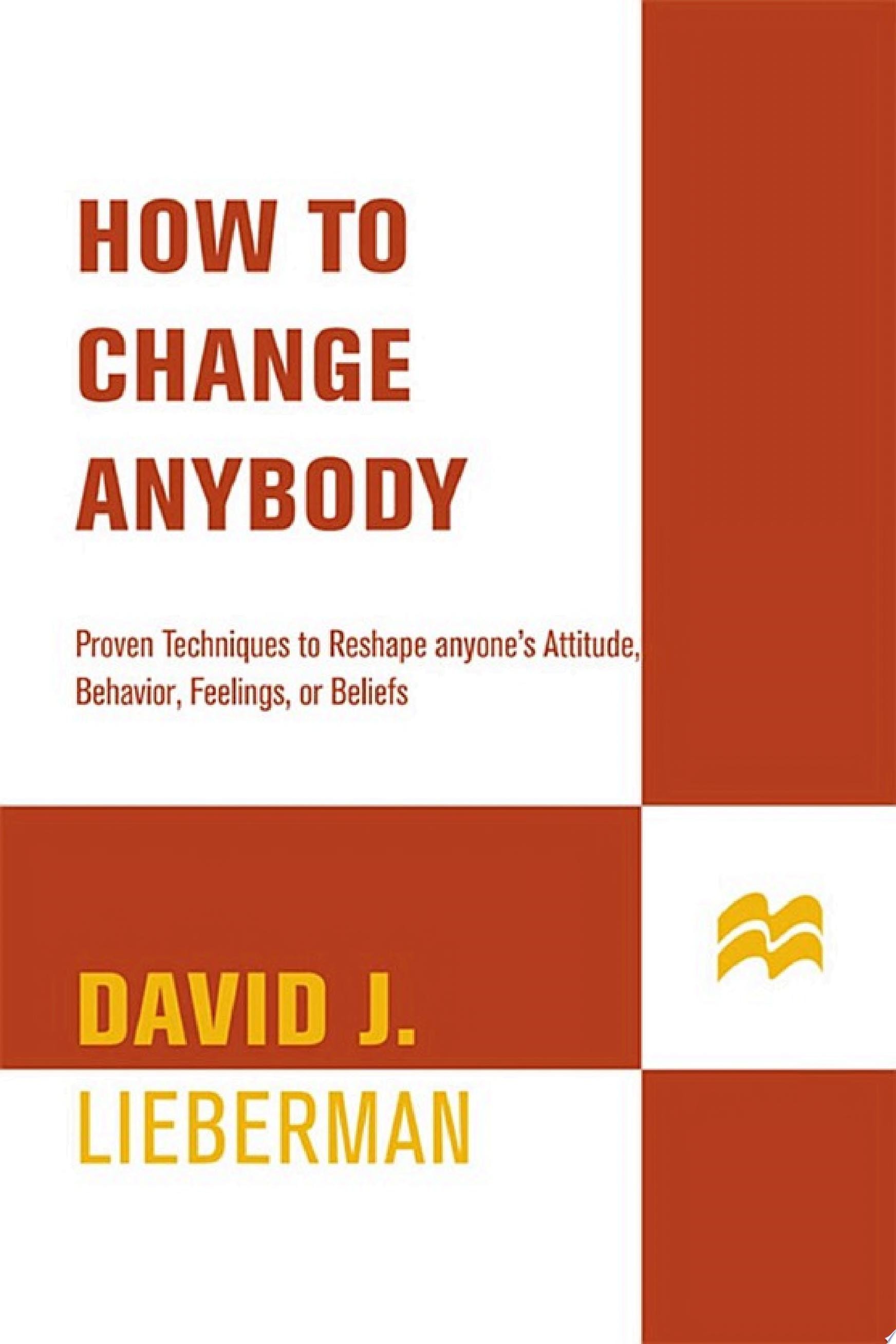 How to Change Anybody