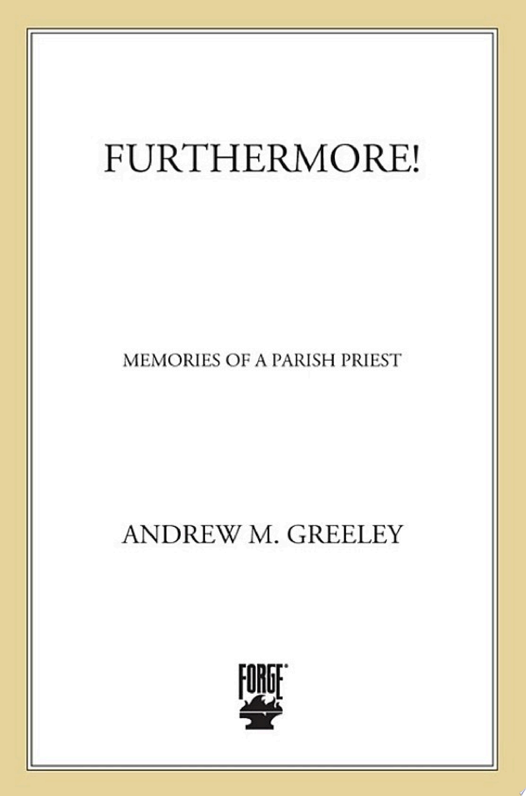 Furthermore! Memories of a Parish Priest