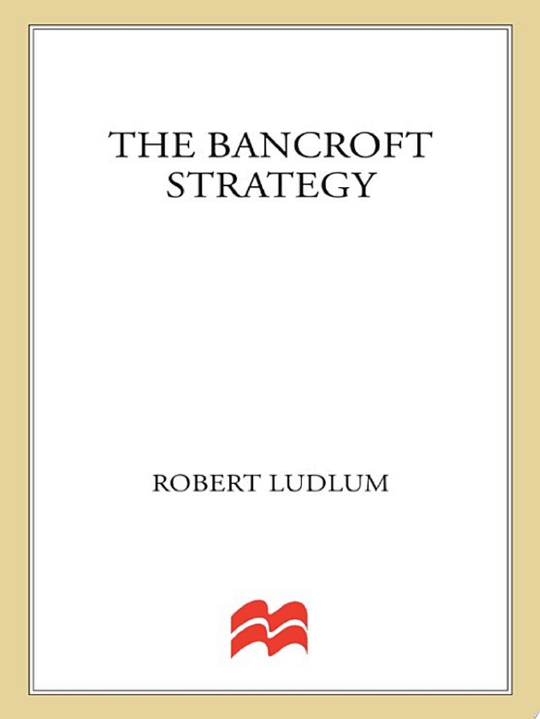The Bancroft Strategy