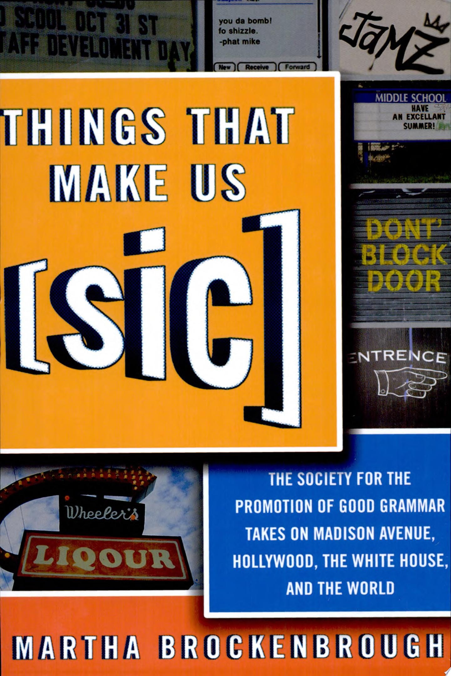 Things That Make Us [Sic]