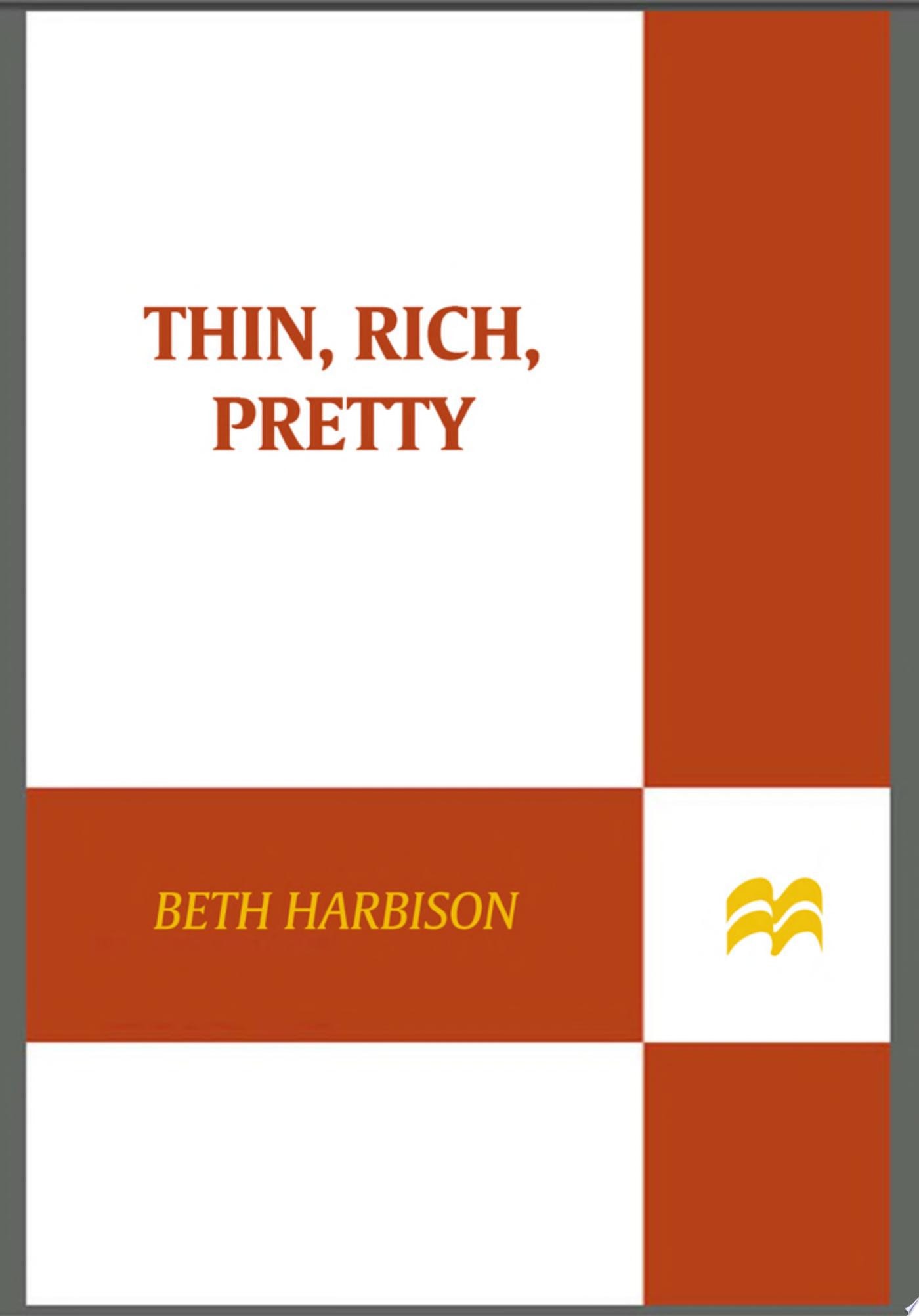 Thin, Rich, Pretty