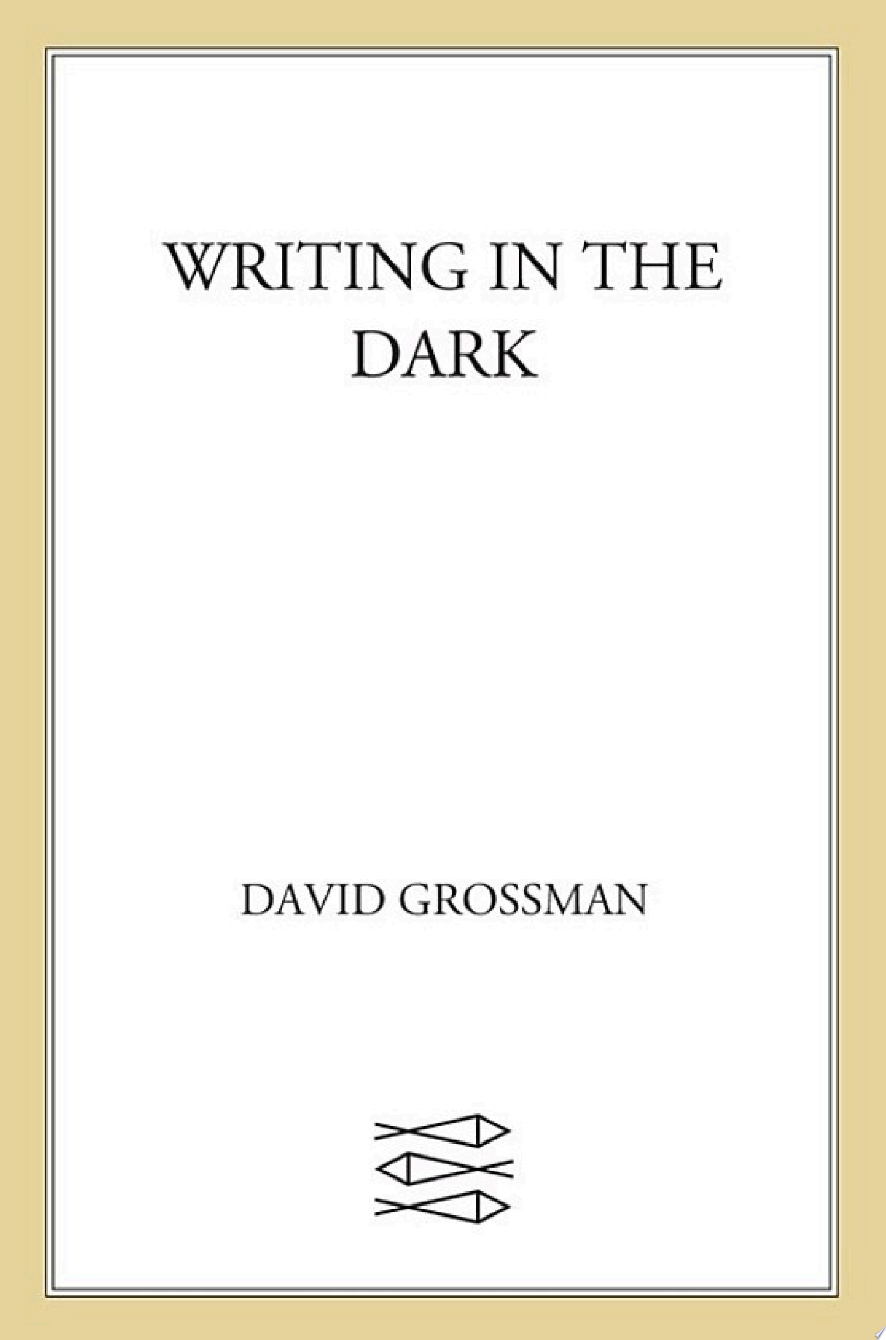 Writing in the Dark