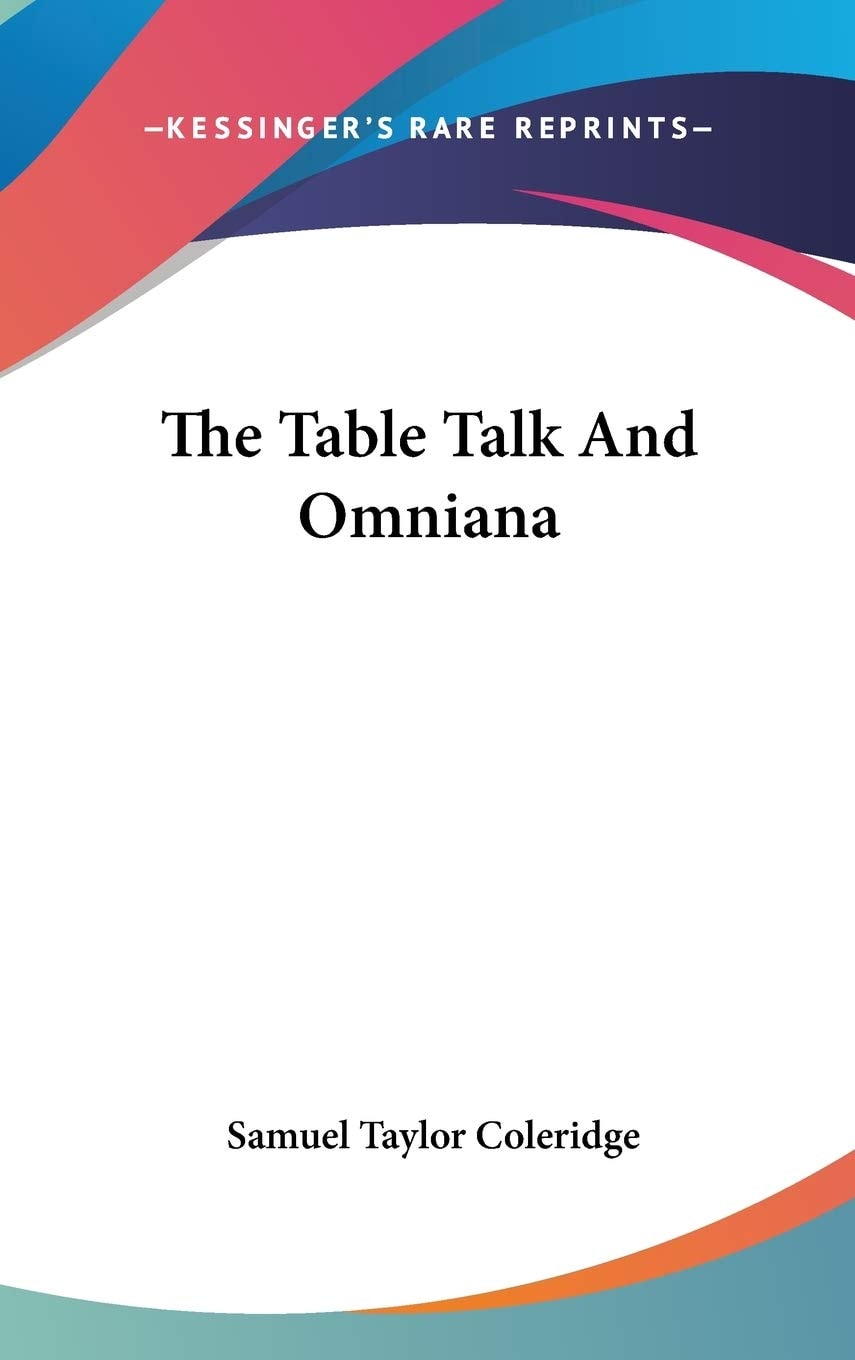 The Table Talk And Omniana