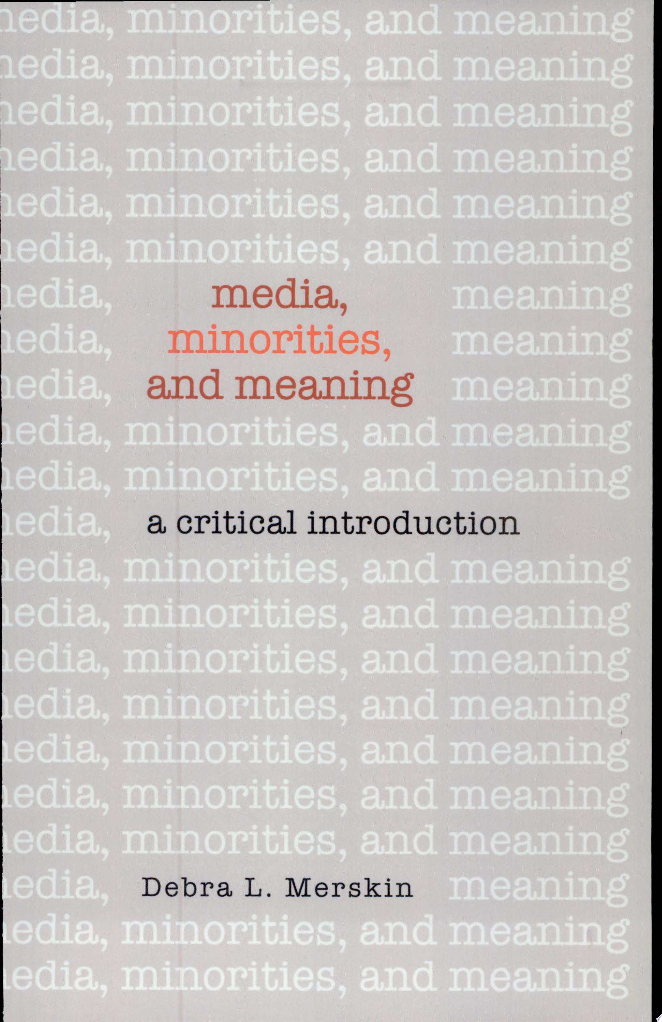 Media, Minorities, and Meaning A Critical Introduction