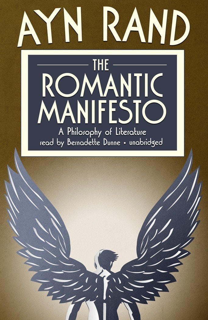 The Romantic Manifesto A Philosophy of Literature