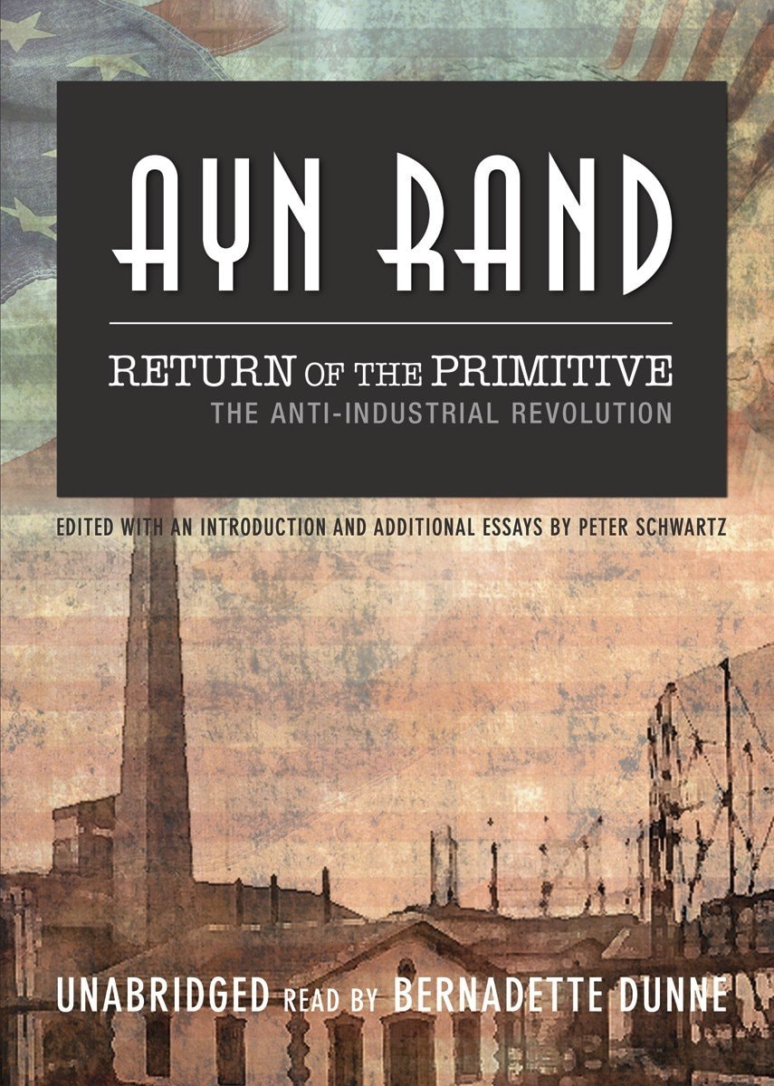 Return of the Primitive: The Anti-Industrial Revolution (Library Edition)
