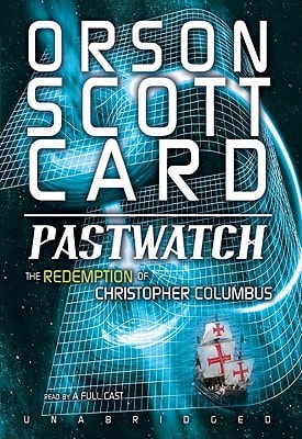 Pastwatch: The Redemption of Christopher Columbus: Library Edition (Playaway Adult Fiction)