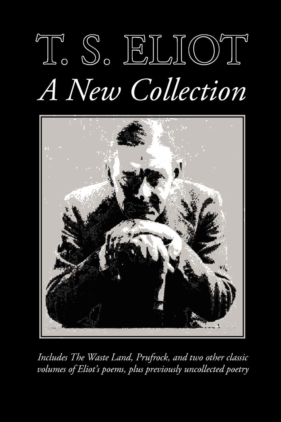 T. S. Eliot A New Collection